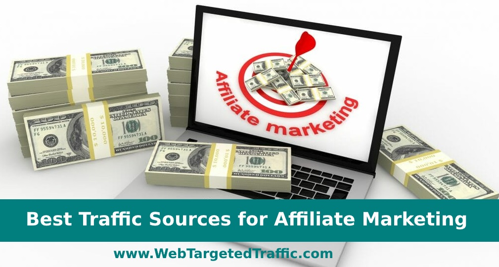 Best Traffic Sources for Affiliate Marketing in 2022